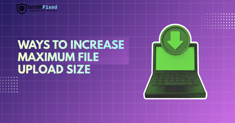 Increase Maximum File Upload Size in WordPress